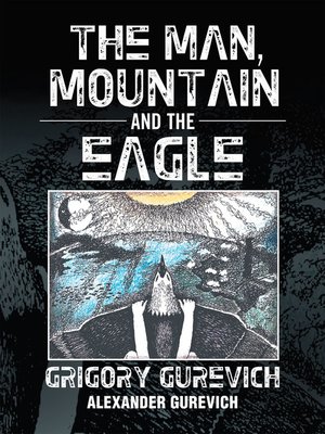 cover image of The Man, Mountain and the Eagle